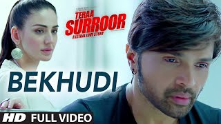 BEKHUDI Full Video Song  TERAA SURROOR  Himesh Reshammiya Farah Karimaee  TSeries [upl. by Timrek]