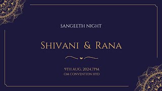 Shivani amp Rana Sangeeth Live Streaming [upl. by Anaujahs]