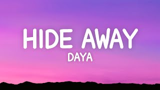 Daya  Hide Away Lyrics [upl. by Nanette]