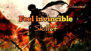 Skillet  Feel Invincible Slowed Reverb Lyrics [upl. by Noizneb]