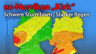 ExHurrikan quotKirkquot Schwere Sturmböen und Dauerregen in Deutschland Orkan Sturm Regen [upl. by Egiarc]