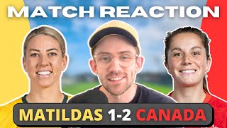 🇦🇺 MATILDAS 12 CANADA 🇨🇦  REACTION [upl. by Dene49]