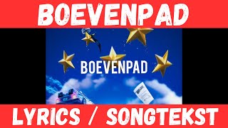 Bankzitters  Boevenpad Lyrics  Songtekst [upl. by Ongun58]