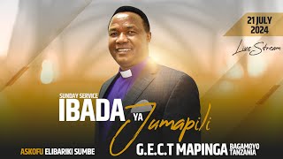 🔴LIVE  SUNDAY SERVICE  IBADA YA JUMAPILI YA KUFUNGULIWA  MAPINGA BAGAMOYO  21 JULY 2024 [upl. by Ney]