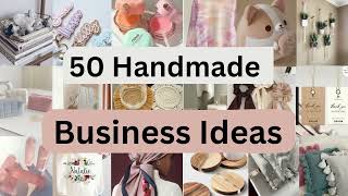 50 Handmade Business Ideas that will change your life in 2024 Business Ideas part 3businessideas [upl. by Maroney]