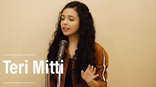 Teri Mitti Female Version  Kesari  Cover  Shreya Karmakar  Akshay Kumar Parineeti  B Praak [upl. by Harte782]