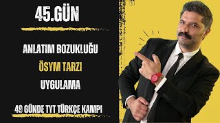 49 Günde TYT Türkçe Kampı  Anlatım Bozukluğu  ÖSYM TARZI  Uygulama  RÜŞTÜ HOCA [upl. by Ferino936]