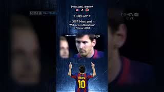 Day 329 329ᵗʰ Messi goal at Valencia vs Barcelona on February 3 2013 [upl. by Aicemaj]