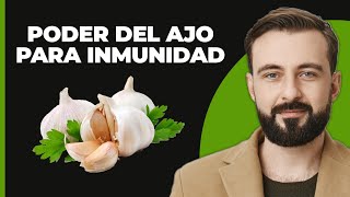 Desata el Poder del Ajo ¿El Secreto para una Inmunidad Imparable [upl. by Radcliffe864]