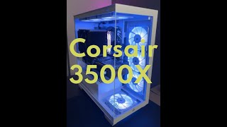 Corsair 3500X Case and RS120 ARGB Fans Overview [upl. by Anialad]