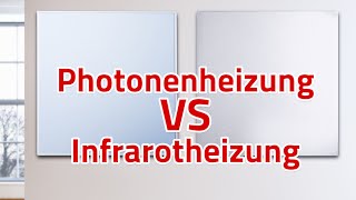 Der Vergleich Photonenheizung oder Infrarotheizung [upl. by Anerac]