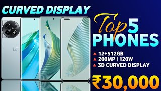 Top 5 Best Curved Display Smartphone Under 30k In India  Best Phone Under 30000 [upl. by Ees]