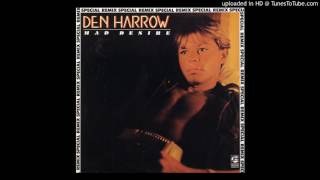 Den Harrow  Mad Desire Maxi Version [upl. by Soiritos]