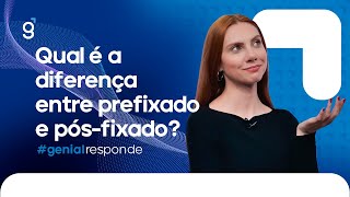 Qual é a diferença entre prefixado e pósfixado  GenialResponde [upl. by Fornof]