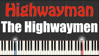 Highwayman  The Highwaymen  Piano Tutorial [upl. by Edmonds626]