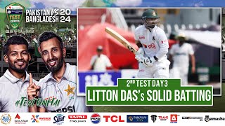 Litton Das’s Solid Batting vs Pakistan  Pakistan vs Bangladesh  2nd Test Day 3  PCB  M1X1U [upl. by Daraj]