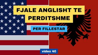 Anglisht I Fjale anglisht te perditshme I Anglisht shqip falas I video 40 [upl. by Aiza722]