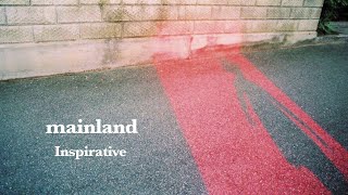 Inspirative  mainland Official Audio [upl. by Arahsat]