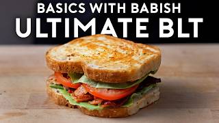 Guide to Making the Perfect BLT  Basics with Babish [upl. by Enoch]