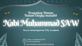 PENGAJIAN UMUM DALAM RANGKA MAULID NABI MUHAMMAD SAW [upl. by Goodson]