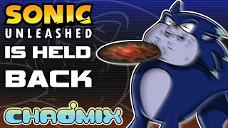 Sonic Unleashed Is Being Held Back [upl. by Marmawke451]