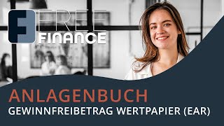 FreeFinance Tutorial  Anlagenbuch Gewinnfreibetrag Wertpapier EAR [upl. by Rebane795]