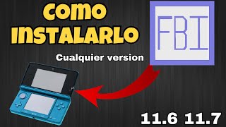 Como Instalar FBI En Cualquier Versión 3ds 2023 [upl. by Libbey]