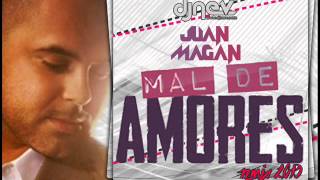 Juan Magan  Mal De Amores  Dj Nev Remix [upl. by Rehtul]