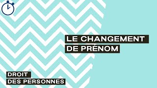 Le Changement de Prénom  Droit des Personnes [upl. by Newkirk]