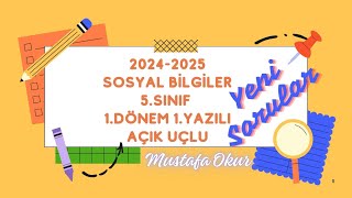 20242025 5SINIF SOSYAL BİLGİLER 1DÖNEM1YAZILI YENİ SORULAR [upl. by Euqinemod]