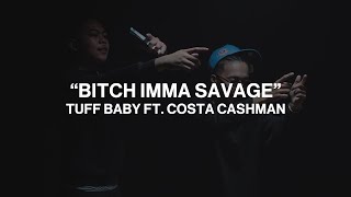 Tuff Baby ft Costa Cashman  Btch Imma Savage Lyrics [upl. by Alakcim]