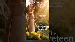 The Velveteen Rabbit Premieres Nov 22 on Apple TV [upl. by Vivienne508]