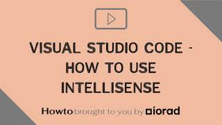 Visual Studio Code  How to use IntelliSense [upl. by Wyler]