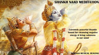 Ultimate Meditation Experience 45 Minutes Shankh Naad Meditation for Deep Relaxation amp Inner Peace [upl. by Novelc]