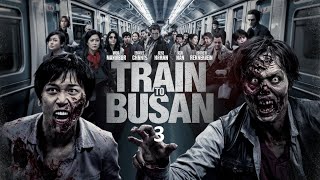 Train to Busan 3 Zombie Invasion on a Whole New Level [upl. by Eerolam]