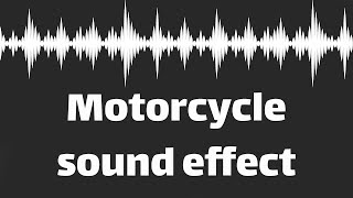 Motorcycle sound effect no copyright [upl. by Nibroc994]