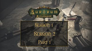 Aurorum Kingmaker  Ep 2  pt 1 [upl. by Koa]