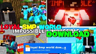 Loyal Smp world Download for mcpe and java  how to download loyal smp in mcpe [upl. by Alleyn738]