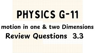 Grade 11 Physics  Motion in 1 and 2 Dimensions  Review Questions  33 [upl. by Lauralee]