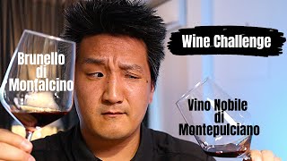 Brunello vs Vino Nobile  Tuscan Red Wine BLIND TASTING [upl. by Wellesley]