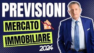 Previsioni Mercato Immobiliare 2024 CROLLO o CRESCITA Ecco Cosa Succederà DAVVERO 🏠 [upl. by Adelia541]