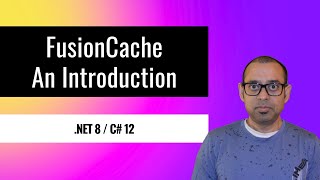 An introduction to FusionCache NET 8 [upl. by Calia]