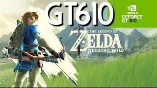 The Legend of Zelda Breath of the Wild on Geforce GT 610 [upl. by Belldas]