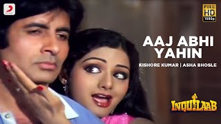 Aaj Abhi Yahin  Inquilaab  Amitabh Bachchan  Sridevi  Kishore Kumar  Asha Bhosle [upl. by Garbe]