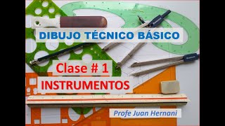 Clase 1 Instrumentos Dibujo Técnico Básico [upl. by Carboni]