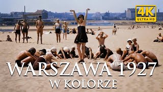 WARSZAWA 1927 W KOLORZE  WARSAW 1927 IN COLOR  WARSZAWA PRZEDWOJENNA  4K 60 fps [upl. by Templas]