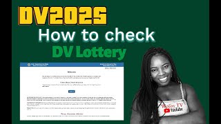 HOW TO CHECK DV 2025 DV LOTTERY RESULTS [upl. by Ossie]