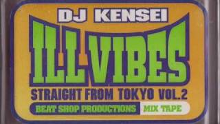 DJ KENSEI ILL VIBES FreeStyle Mix [upl. by Ogren509]