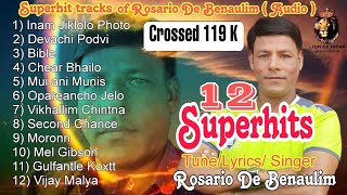 12 SUPERHITS  Rosario De Benaulim Audio  Tune  Lyrics Rosario De Benaulim [upl. by Stokes]