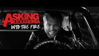 ASKING ALEXANDRIA  Into The Fire Official Music Video [upl. by Aratak]